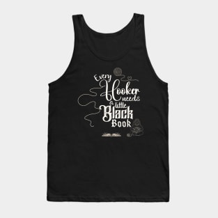 Every Hooker Needs a Little Black Book Tank Top